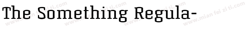 The Something Regula字体转换